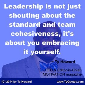 Ty Howard Quote for Leadership, Leaders, Leadership Development